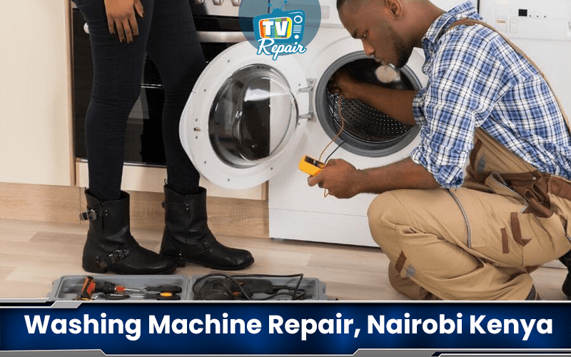 Washing Machine Repair in Nairobi and Washer Services: Our Top 3 Washing machine services